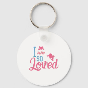 Couple Gift I Am So Loved Keychain