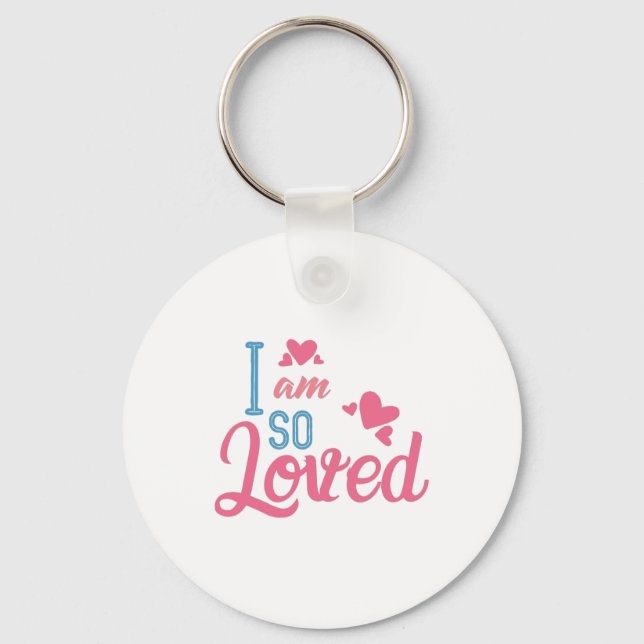 Couple Gift I Am So Loved Keychain (Front)