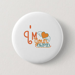 Couple Gift I Am Your Cupid 2 Inch Round Button