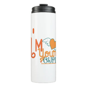 Couple Gift I Am Your Cupid Thermal Tumbler