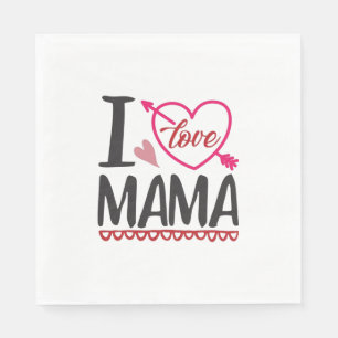 Couple Gift I Love Mama Napkin