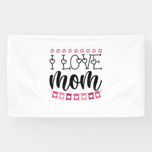 Couple Gift I Love Mom Banner