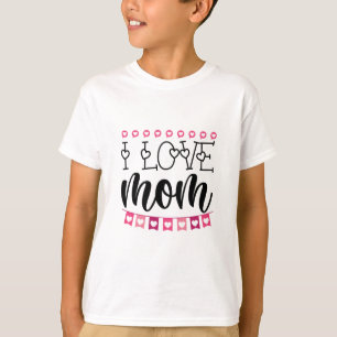 Couple Gift I Love Mom T-Shirt