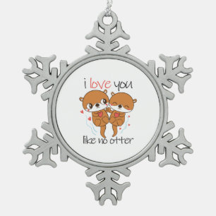 Couple Gift I Love You Like No Otter Snowflake Pewter Christmas Ornament