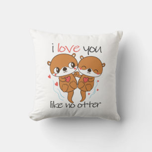 Couple Gift I Love You Like No Otter Throw Pillow