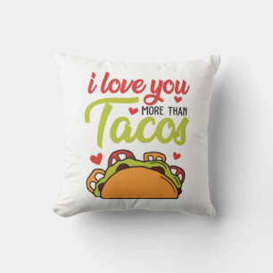 Couple Gift I Love You More Than Tacos Throw Pillow