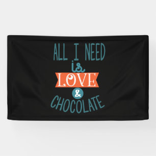 Couple Gift I Need Love And Chocolate Banner