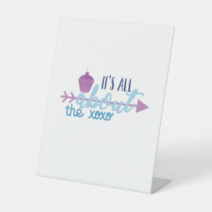 Couple Gift It Is All About The XO Pedestal Sign