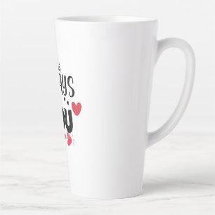 Couple Gift It Was Always You Latte Mug
