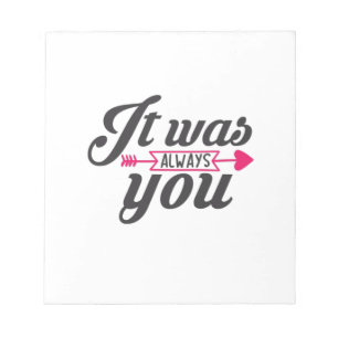 Couple Gift It Was Always You Notepad