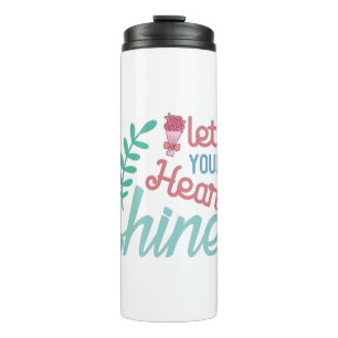 Couple Gift Let Your Heart Shine Thermal Tumbler