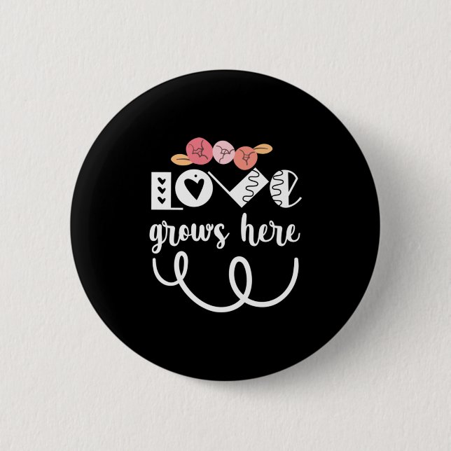 Couple Gift Love Grows Here 2 Inch Round Button (Front)