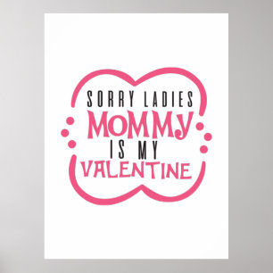 Couple Gift Mommy Is My Valentine Poster