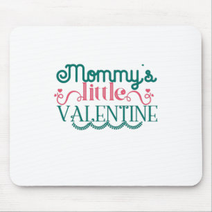 Couple Gift Mommy's Little Valentine Mouse Pad