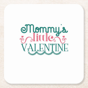 Couple Gift Mommy's Little Valentine Square Paper Coaster