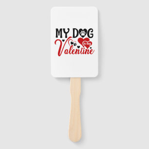Couple Gift My Dog Is My Valentine Hand Fan