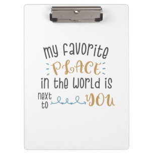Couple Gift My Favourite Place Is Next To You Clipboard