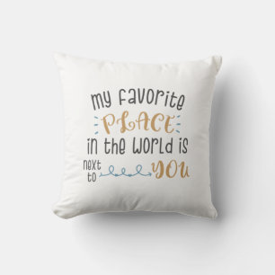 Couple Gift My Favourite Place Is Next To You Throw Pillow