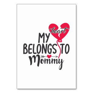 Couple Gift My Heart Belongs To Mommy Table Number