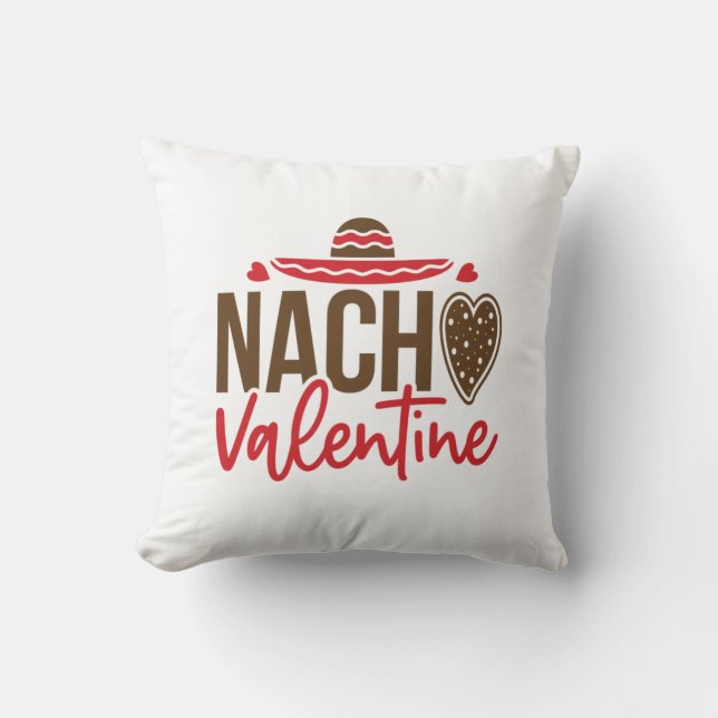 Couple Gift Nacho Valentine Throw Pillow (Front)