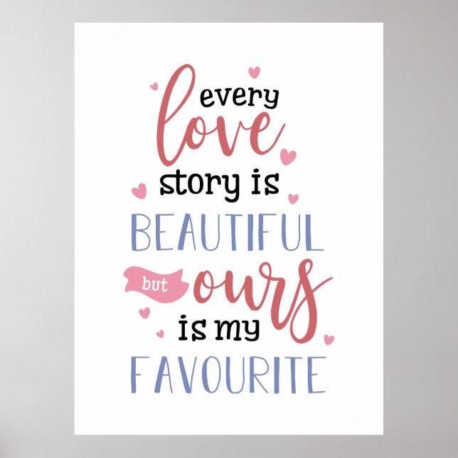 Couple Gift Our Love Story Is My Favourite Poster (Front)