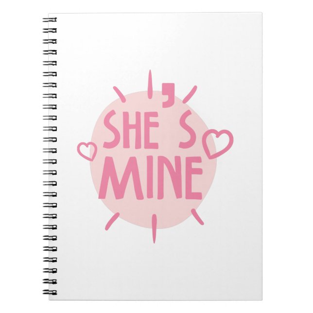 Couple Gift She Is Mine Notebook (Front)