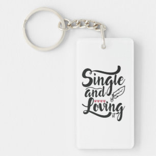 Couple Gift Single And Loving Keychain