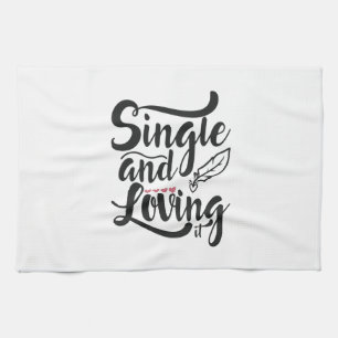 Couple Gift Single And Loving Kitchen Towel