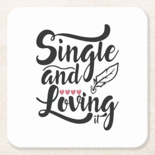 Couple Gift Single And Loving Square Paper Coaster