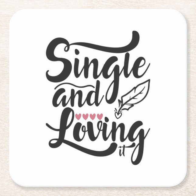 Couple Gift Single And Loving Square Paper Coaster (Front)