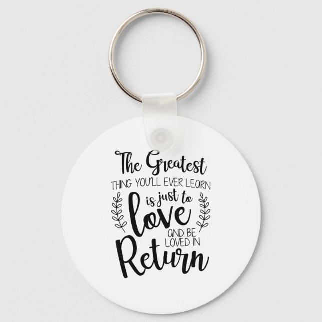 Couple Gift The Greatest Thing You Will Ever Learn Keychain (Front)