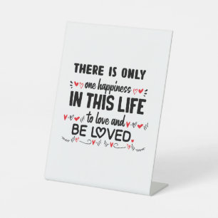 Couple Gift There Is Only One Happiness Pedestal Sign