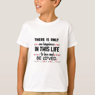 Couple Gift There Is Only One Happiness T-Shirt