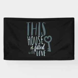 Couple Gift This House Is Filled With Love Banner