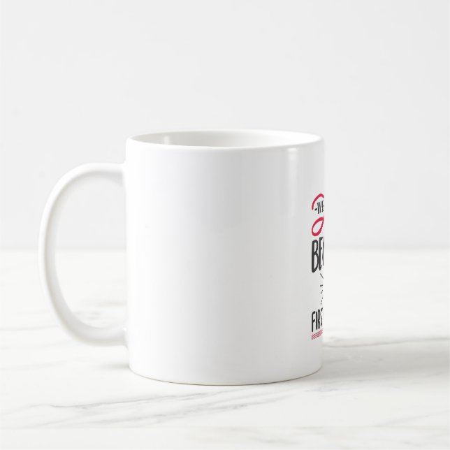 Couple Gift We Love Because He First Loved Us Coffee Mug (Left)
