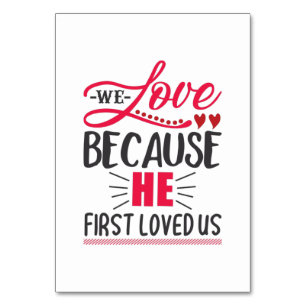 Couple Gift We Love Because He First Loved Us Table Number