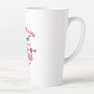 Couple Gift When I Follow My Heart Latte Mug