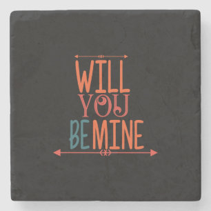 Couple Gift Will You Be Mine Stone Coaster