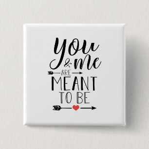 Couple Gift You And Me Are Meant To Be 2 Inch Square Button