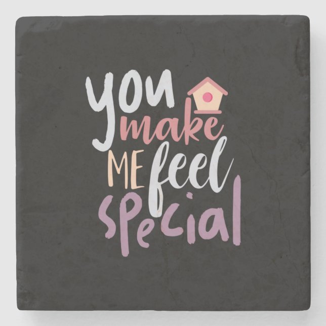 Couple Gift You Make Me Feel Special Stone Coaster (Front)