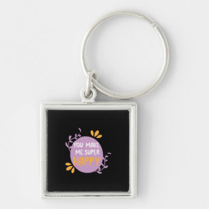 Couple Gift You Make Me Super Happy Keychain