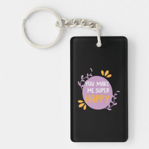 Couple Gift You Make Me Super Happy Keychain