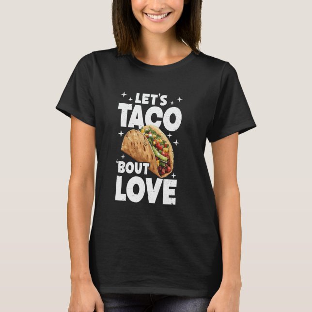 Couple Matching Food Pun Taco Lover T-Shirt (Front)