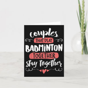 Couples Badminton Gift - Stay Together!  Card