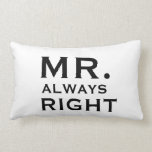 Couples Gay Mr Always Right Pillowcases Pillow<br><div class="desc">Couples Gay Mr Always Right Pillowcases Pillow</div>