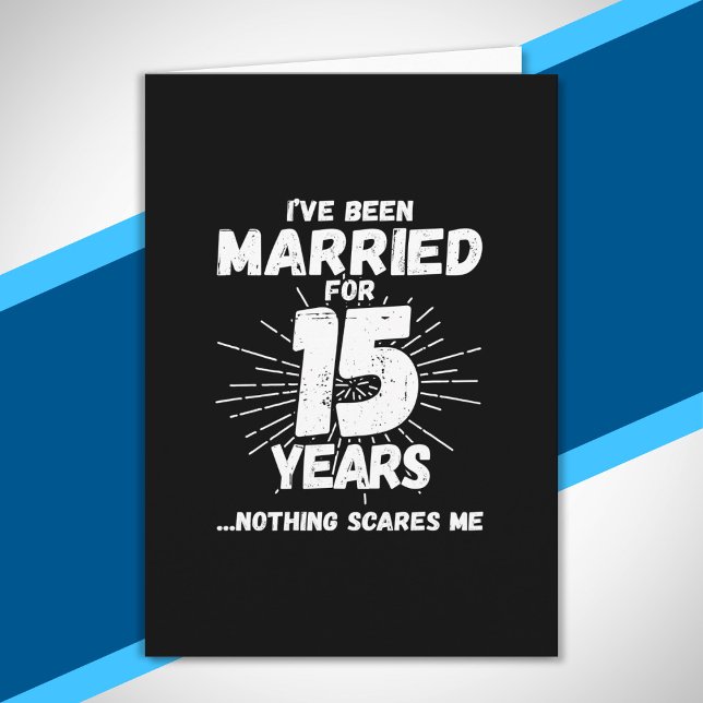 Couples Married 15 Years Funny 15th Anniversary Card (Creator Uploaded)