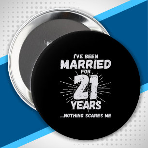 Couples Married 21 Years Funny 21st Anniversary 4 Inch Round Button