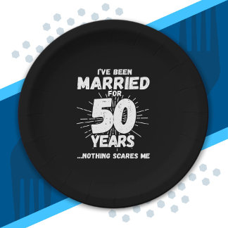 Couples Married 50 Years Funny 50th Anniversary Paper Plate