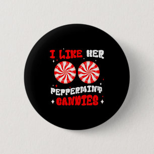 Couples Matching Christmas I Like Her Peppermint C 2 Inch Round Button