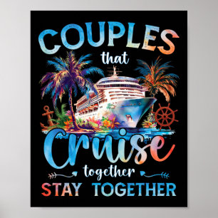 Couples That Cruise Together Stay Together Vacatio Poster